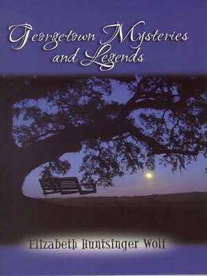 cover image of Georgetown Mysteries and Legends